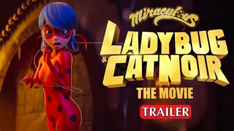 Miraculous Ladybug & Cat Noir The Movie 2023 Trailer 🐞 Netflix ...