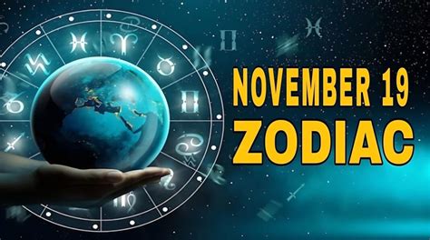 November 19 Zodiac: Birthday Astrology and Positive Traits | Editorialge