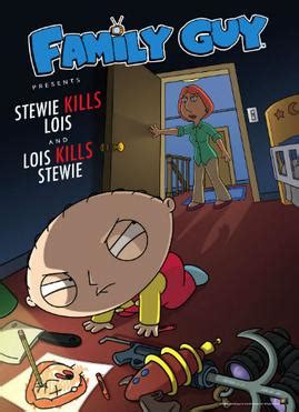 Stewie Kills Lois and Lois Kills Stewie - Wikipedia