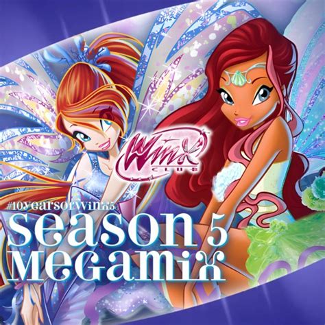 Stream Winx Club Season 5 MEGAMIX! by Winx Club Newsflash | Listen ...