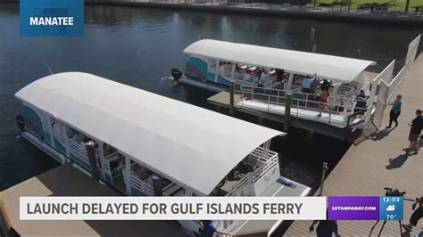 Manatee County's Gulf Islands Ferry debut postponed | wtsp.com