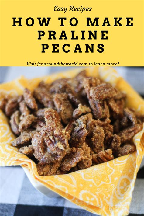 Easy Homemade Praline Pecans - Jen Around the World