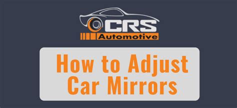 How to Adjust Car Mirrors | CRS Automotive Hamilton Ontario