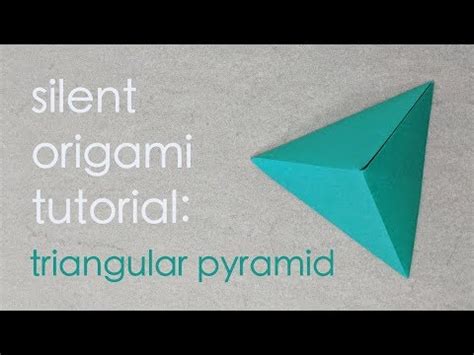 Silent origami tutorial triangular pyramid – Artofit