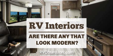 Modern RV interiors | Do they look that modern - RV Obsession