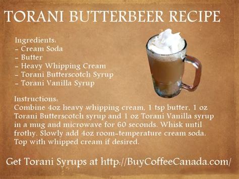 Buy Coffee Canada: Torani ButterBeer Recipe | Butterbeer recipe, Torani ...