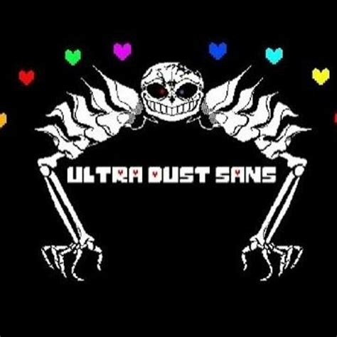 Stream Dusttale ULTRA SANS THEME DUST SANS THEME REMIX BY NINTO by ...