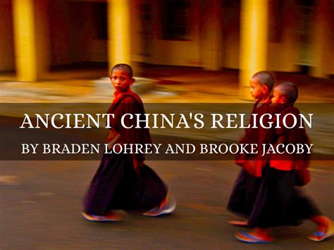 Ancient China Religion by Braden Lohrey