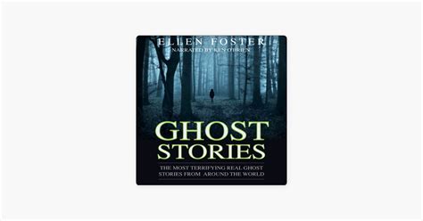 ‎Ghost Stories: The Most Terrifying Real Ghost Stories from Around the ...