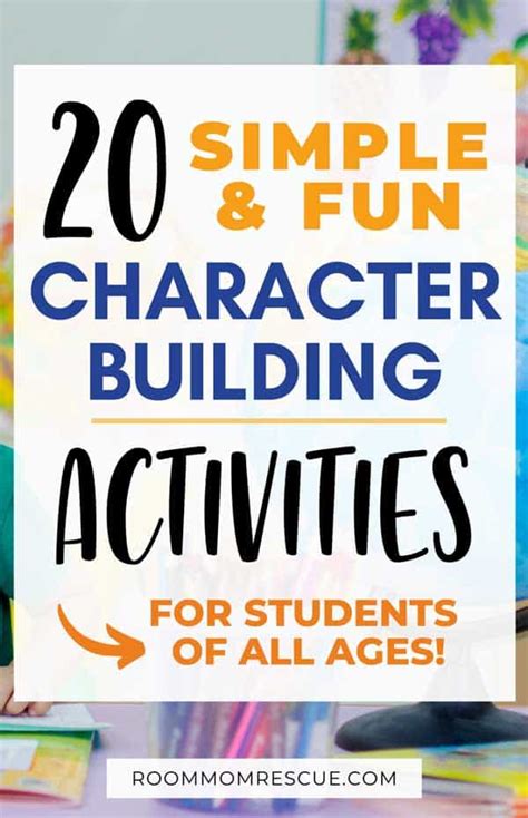 Character Building Activities for Students of All Ages • Room Mom Rescue