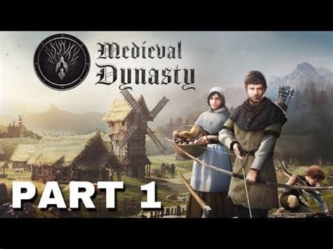 Medieval Dynasty Gameplay Walkthrough Part 1 (2023) : r/casasplays