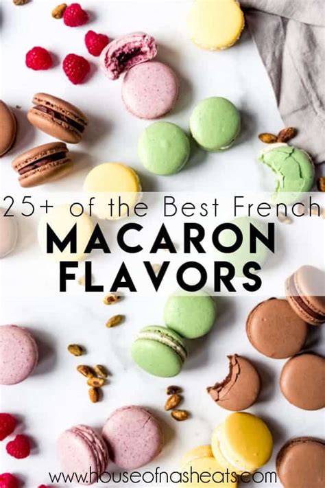 25+ of the Best French Macaron Flavors - House of Nash Eats