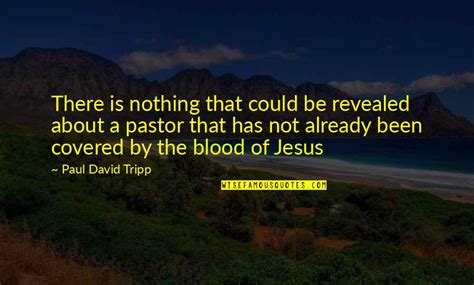 Blood Of Jesus Quotes: top 37 famous quotes about Blood Of Jesus