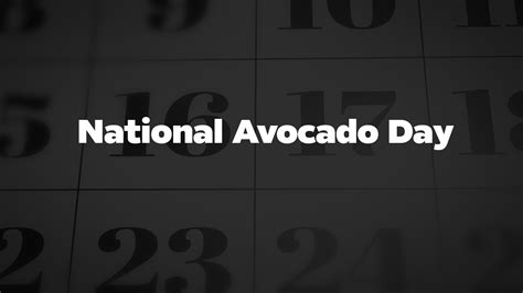 National Avocado Day - List of National Days