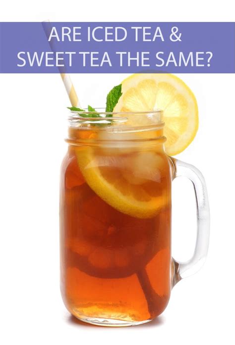 Are Iced Tea and Sweet Tea the Same? - Is This That Food