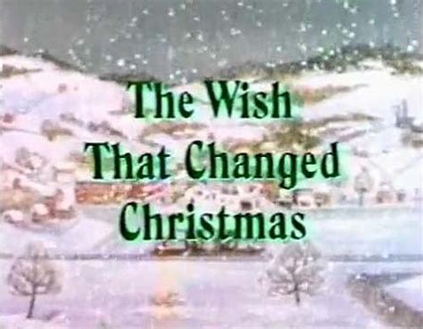 The Wish That Changed Christmas (1991) Animated Cartoon Special