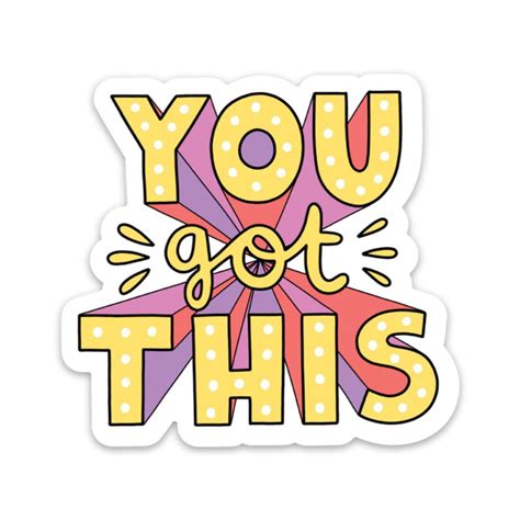 You got this - bold lettering mental health sticker | Big Moods