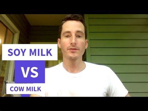 SOY Milk vs COW Milk (Dairy) - (Why Soy Milk is a BETTER Option) | Milk ...