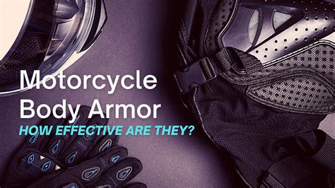 How effective is motorcycle body armor?