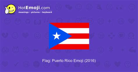 🇵🇷 Flag: Puerto Rico Emoji Meaning with Pictures: from A to Z