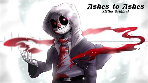 Ashes to Ashes (Dust Sans Theme) - Xtha: Song Lyrics, Music Videos ...