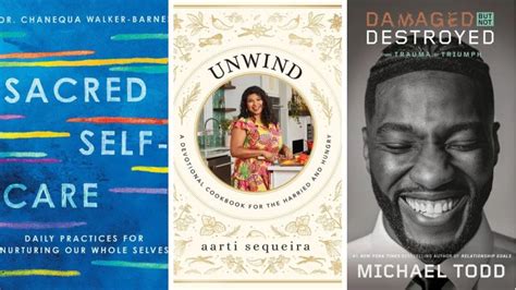 New Christian Books Include 'Sacred Self-Care,' 'Unwind' and More