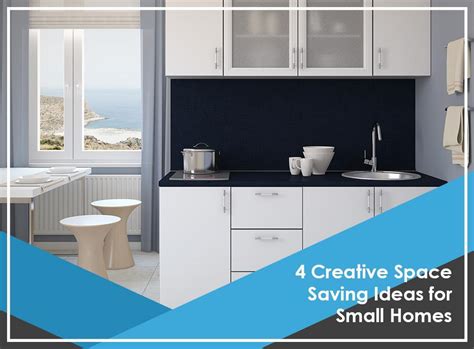 4 Creative Space Saving Ideas for Small Homes