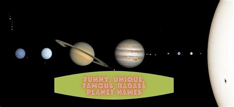 Cool Planet Names: 800+Funny, Unique, Famous, Badass Planet Names