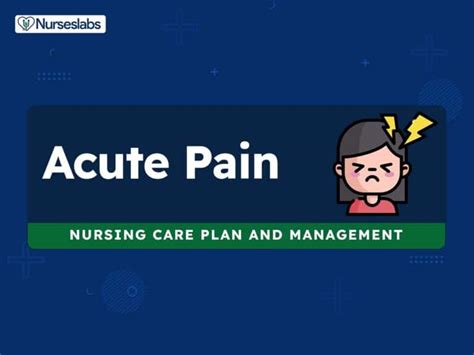 Acute Pain Nursing Care Plan And Management Acute Pain Pelvic Nursing ...