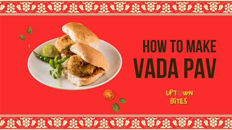 Authentic Vada Pav Recipe - Uptown Bites