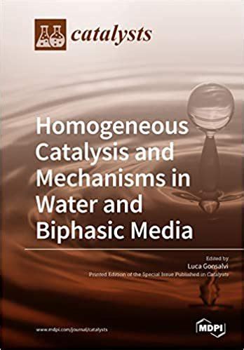 Homogeneous Catalysis and Mechanisms in Water and Biphasic Media ...