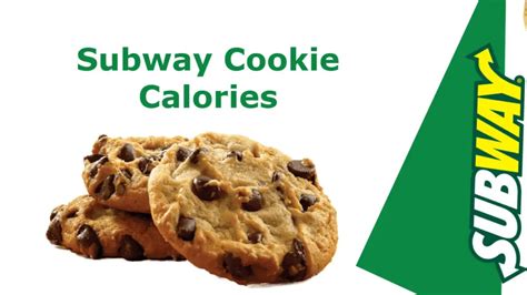 Calories in Subway Cookies & Nutrition Facts, Carbs, Proteins