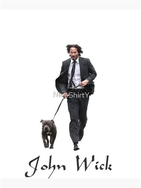 "John Wick Walking Pitbull" Poster by NiceShirtY | Redbubble