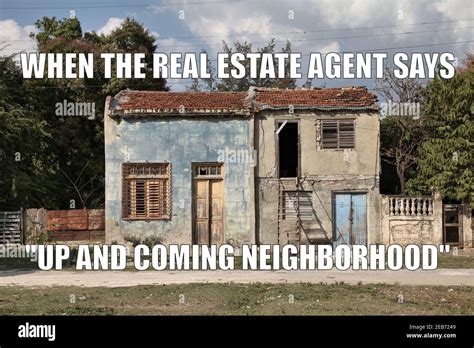 Real estate agent lies about neighborhood funny meme for social media ...