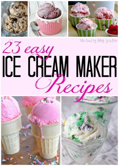 23 Easy Ice Cream Maker Recipes | The Crafty Blog Stalker