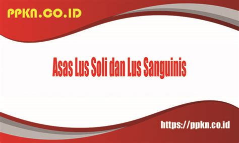 Asas Ius Soli Dan Ius Sanguinis