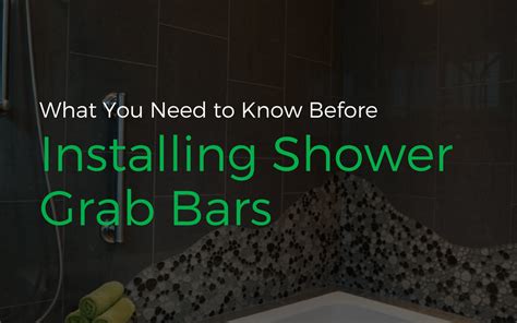 What You Need to Know Before Installing Shower Grab Bars