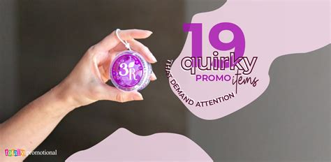 19 fun promo items that demand attention | Totally Inspired