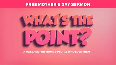 Free Sermon for Mother's Day - For Ministry Resources