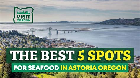 The 5 Best Seafood Restaurants In Astoria Oregon | Visit Oregon