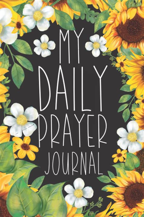 My Daily Prayer Journal: Christian Women Prayers Diary : Sunflower ...