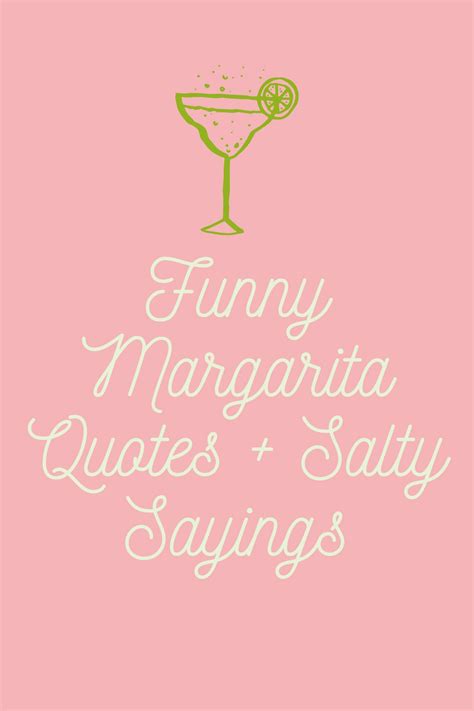 Funny Margarita Quotes + Salty Sayings - Darling Quote