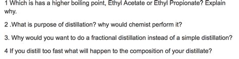 Solved Which is has a higher boiling point, Ethyl Acetate or | Chegg.com