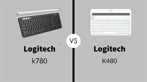 Logitech K780 vs K480: Which to Buy? - Logitech K780 vs K480: Which to Buy?