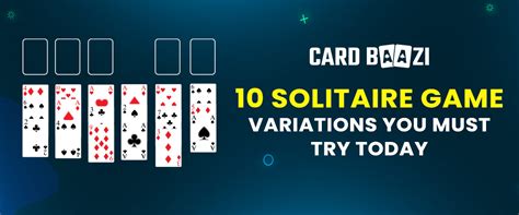 Fabulous 10 Solitaire Game Variations You Must Explore - Cardbaaziblog