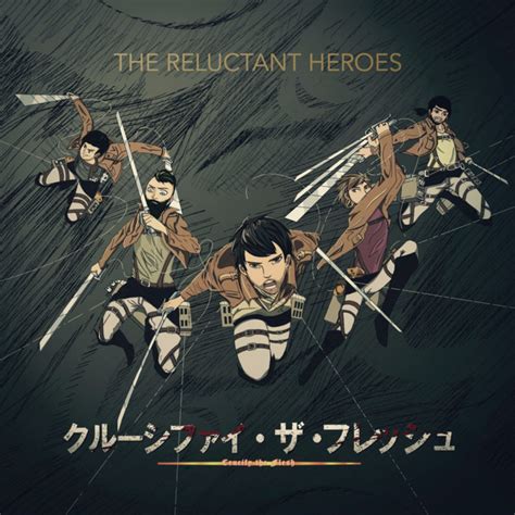 The Reluctant Heroes | Crucify The Flesh