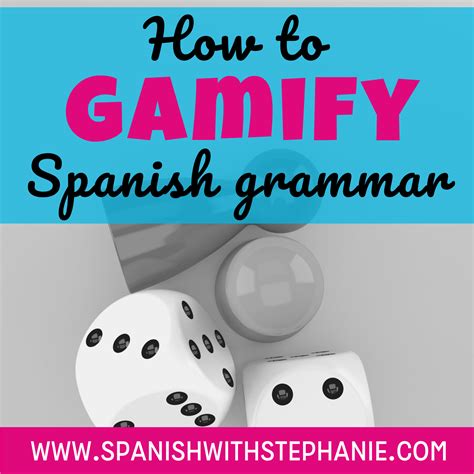 How to gamify Spanish Grammar - Spanish with Stephanie