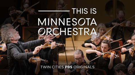 This is Minnesota Orchestra - Twin Cities PBS