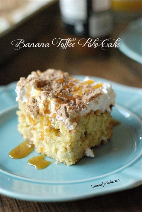 Banana Toffee Poke Cake