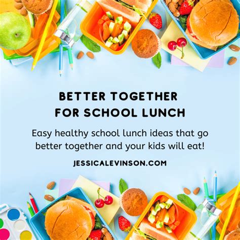 Easy Healthy School Lunch Ideas - Jessica Levinson, MS, RDN